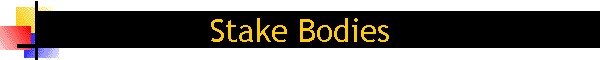 Stake Bodies